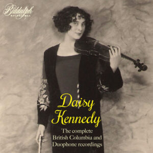 Daisy Kennedy - The complete British Columbia and Duophone recordings